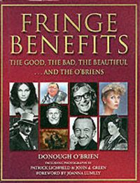 Cover image for Fringe Benefits: The Good, the Bad, the Beautiful...and the O'Briens