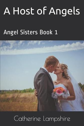 Cover image for A Host of Angels: Angel Sisters Book 1