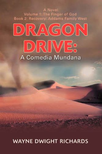 Cover image for Dragon Drive: A Comedia Mundana:Volume 1: the Finger of God