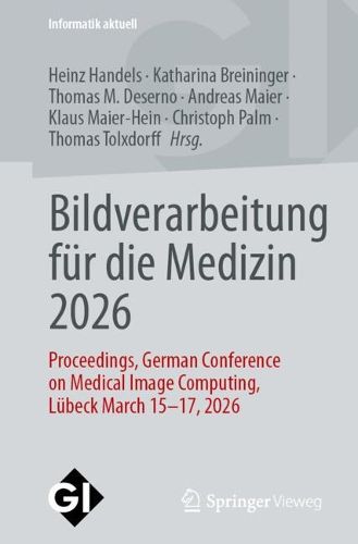 Cover image for Bildverarbeitung fuer die Medizin 2026