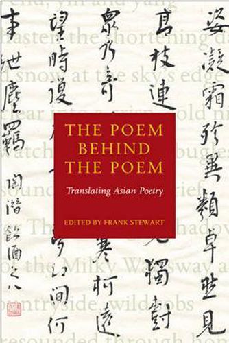 Cover image for The Poem Behind the Poem: Translating Asian Poetry