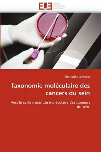 Cover image for Taxonomie Moleculaire Des Cancers Du Sein