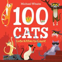 Cover image for 100 Cats: Cute Kitties to Count