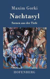 Cover image for Nachtasyl: Szenen aus der Tiefe