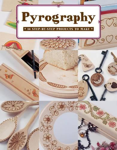 Cover image for Pyrography: 12 Step-by-Step Projects to Make