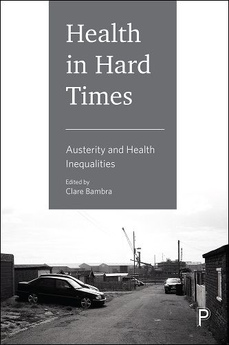 Cover image for Health in Hard Times: Austerity and Health Inequalities