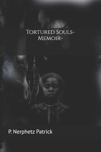 Cover image for Tortured Souls-Memoir