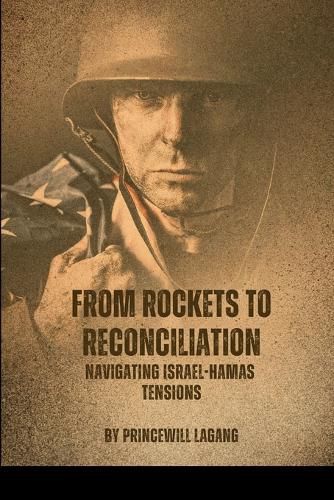 Cover image for From Rockets to Reconciliation