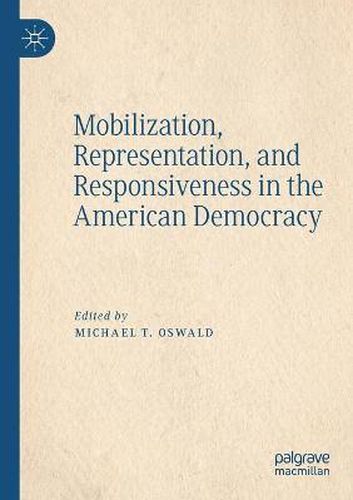 Cover image for Mobilization, Representation, and Responsiveness in the American Democracy