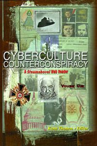 Cover image for Cyberculture Counterconspiracy: A Steamshovel Web Reader