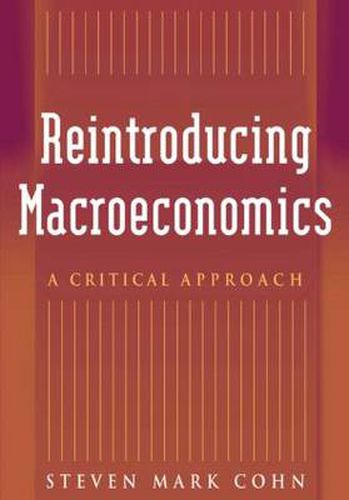 Cover image for Reintroducing Macroeconomics: A Critical Approach