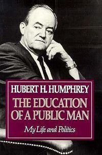 Cover image for Education Of A Public Man: My Life and Politics