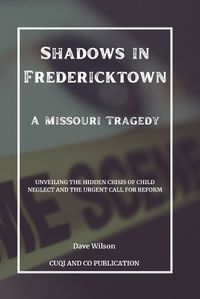 Cover image for Shadows in Fredericktown - A Missouri Tragedy