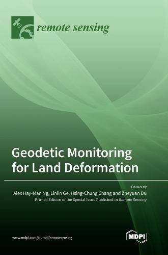 Geodetic Monitoring for Land Deformation