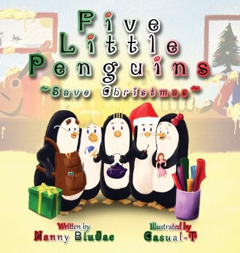 Cover image for Five Little Penguins Save Christmas