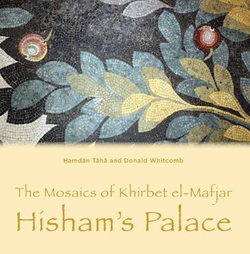 Cover image for The Mosaics of Khirbet el-Mafjar: Hisham's Palace