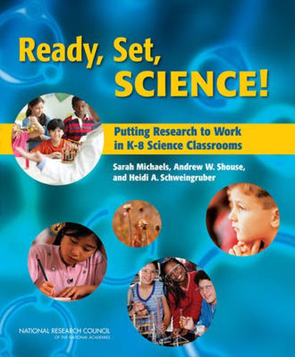 Cover image for Ready, Set, Science!: Putting Research to Work in the K-8 Science Classroom