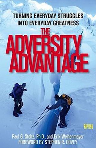 Cover image for The Adversity Advantage: Turning Everyday Struggles Into Everyday Greatness