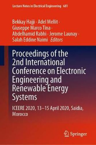 Cover image for Proceedings of the 2nd International Conference on Electronic Engineering and Renewable Energy Systems: ICEERE 2020, 13-15 April 2020, Saidia, Morocco