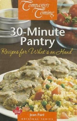 30-Minute Pantry: Recipes for What's on Hand