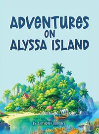 Cover image for Adventures on Alyssa Island