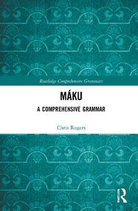 Cover image for Maku: A Comprehensive Grammar