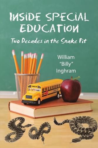 Cover image for Inside Special Education: Two Decades in the Snake Pit