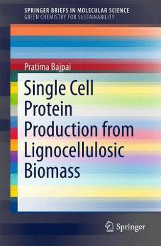 Cover image for Single Cell Protein Production from Lignocellulosic Biomass