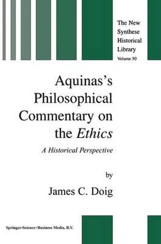 Cover image for Aquinas's Philosophical Commentary on the Ethics: A Historical Perspective