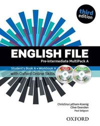 Cover image for English File third edition: Pre-intermediate: MultiPACK A with Oxford Online Skills: The best way to get your students talking