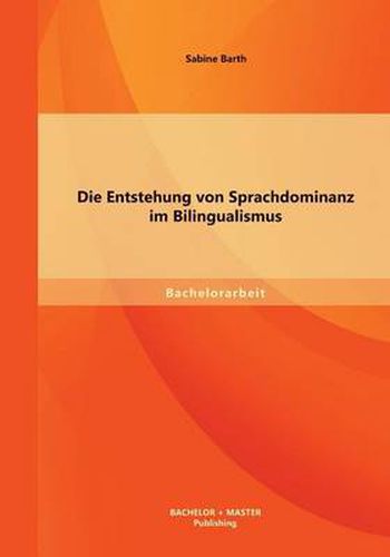 Cover image for Die Entstehung von Sprachdominanz im Bilingualismus