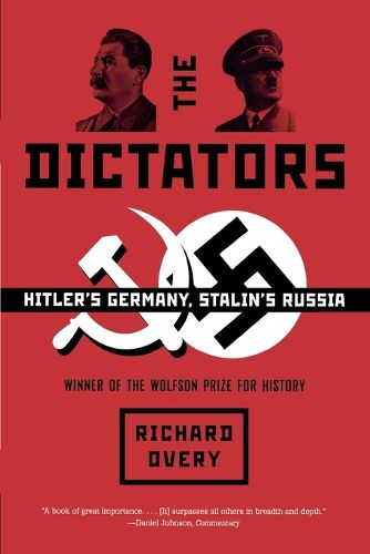 Cover image for The Dictators: Hitler's Germany, Stalin's Russia