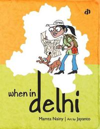 Cover image for When in Delhi