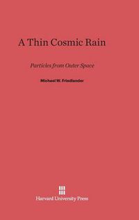 Cover image for A Thin Cosmic Rain