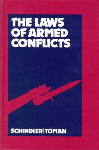 Cover image for The Laws of Armed Conflicts: A Collection of Conventions, Resolutions and Other Documents; Fourth Revised and Completed Edition