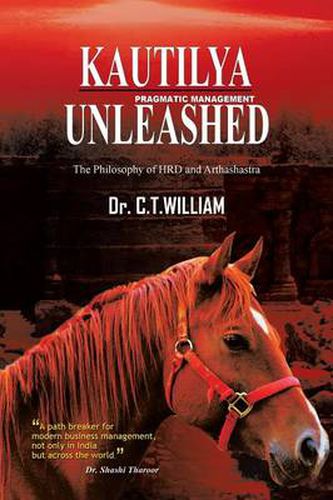 Cover image for Kautilya Unleashed: The Philosophy of HRD and Arthashastra