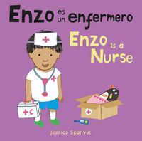 Cover image for Enzo es un enfermero/Enzo is a Nurse