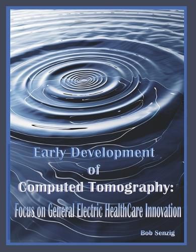 Cover image for Early Development of Computed Tomography: