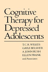 Cover image for Cognitive Therapy for Depressed Adolescents