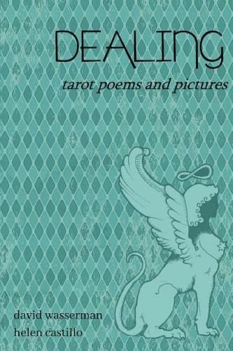 Cover image for Dealing: Tarot poems and pictures