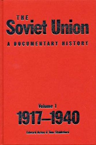 Cover image for The Soviet Union: A Documentary History Volume 1: 1917-1940