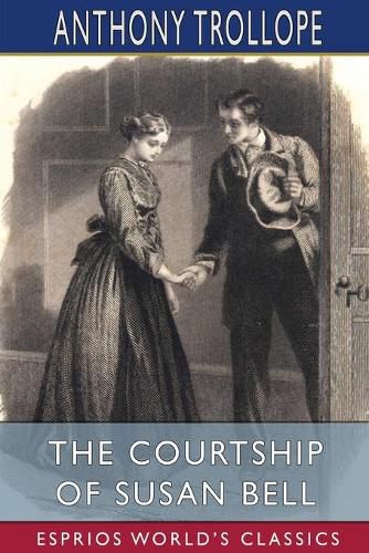 Cover image for The Courtship of Susan Bell (Esprios Classics)