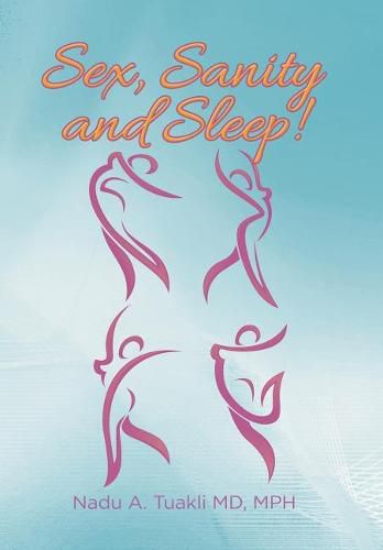 Cover image for Sex, Sanity and Sleep!