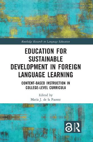 Cover image for Education for Sustainable Development in Foreign Language Learning: Content-Based Instruction in College-Level Curricula