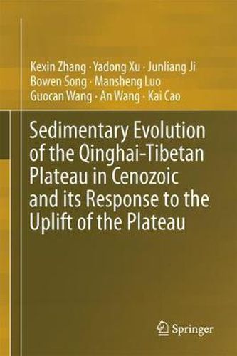 Cover image for Sedimentary Evolution of the Qinghai-Tibetan Plateau in Cenozoic and its Response to the Uplift of the Plateau