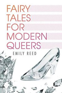 Cover image for Fairy Tales for Modern Queers