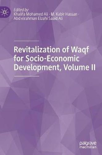 Cover image for Revitalization of Waqf for Socio-Economic Development, Volume II