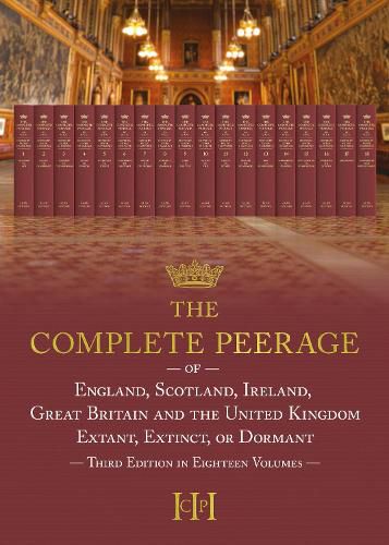 Cover image for The Complete Peerage of England, Scotland, Ireland, Great Britain and the United Kingdom: Volume 1 Ab-Adam to Ayr 1