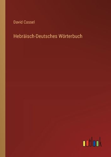 Cover image for Hebraeisch-Deutsches Woerterbuch
