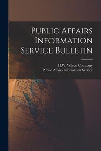 Cover image for Public Affairs Information Service Bulletin